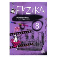 Fyzika 8 pro ZŠ a víceletá gymnázia