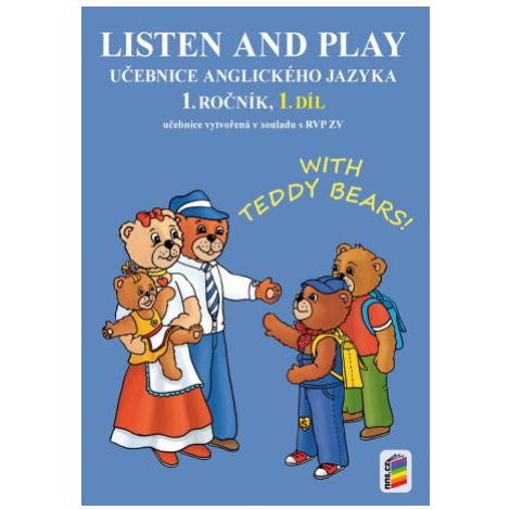 Listen and play - With Teddy Bears!, 1. díl (učebnice)