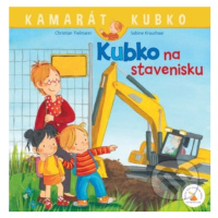 Kubko na stavenisku - Christian Tielmann, Sabine Kraushaar (ilustrátor) - kniha z kategorie Bele