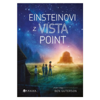 Einsteinovi z Vista Point | Kolektiv, Eva Kadlecová, Ben Guterson