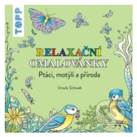 Relaxační omalovánky (Ptáci, motýli a příroda) - Ursula Schwab - kniha z kategorie Pro dospělé