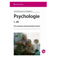 Psychologie 1. díl - Pro studenty zdravotnických oborů