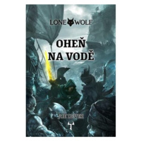 Lone Wolf 2: Oheň na vodě (gamebook)