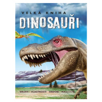 Velká kniha - Dinosauři - kniha z kategorie Encyklopedie