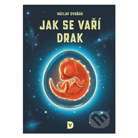 Jak se vaří drak - Václav Dvořák, Jakub Cenkl (ilustrátor) - kniha z kategorie Beletrie pro děti