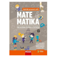 Matematika 6 pro každého šesťáka a šesťačku - Hybridní pracovní sešit