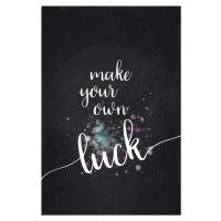 Umělecká fotografie Make Your Own Luck, Melanie Viola, (26.7 x 40 cm)