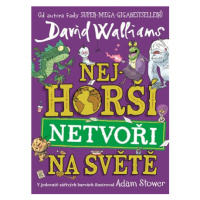 Nejhorší netvoři na světě - David Walliams