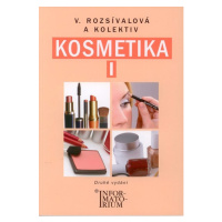 Kosmetika I pro 1. ročník UO Kosmetička - Rozsívalová V. a kolektiv