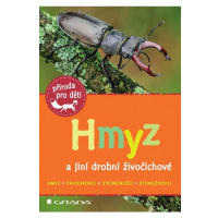 Hmyz a jiní drobní živočichové GRADA Publishing, a. s.