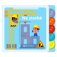 Na stavbě - Moje knížka s pohyblivými prvky Svojtka & Co. s. r. o.