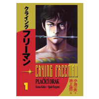 Crying Freeman 1 - Plačící drak - Rjóči Ikegami