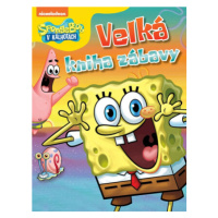 SpongeBob - Velká kniha zábavy - kolektiv autorů