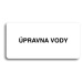 Accept Piktogram "ÚPRAVNA VODY" (160 × 80 mm) (bílá tabulka - černý tisk bez rámečku)