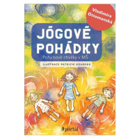 Jógové pohádky - Pohybové chvilky v MŠ PORTÁL, s.r.o.