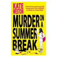 Murder on a Summer Break - Kate Weston - kniha z kategorie Detektivky