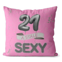 Impar polštář růžový Stále sexy věk 21