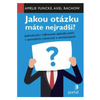 Jakou otázku máte nejradši? - Amelie Funcke, Axel Rachow