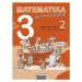 Matematika se Čtyřlístkem 3/2 - pracovní sešit - Kozlová Marie, Pěchoučková Šárka, Rakoušová Ale