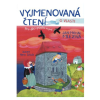 Vyjmenovaná čtení o vlasti - Jan-Michal Mleziva, Alena Schulz