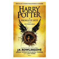 Harry Potter a prokleté dítě - Joanne K. Rowlingová