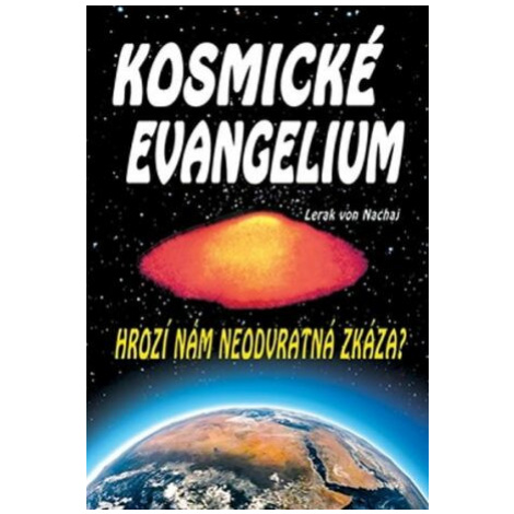 Kosmické evangelium - Lerak von Nachaj Eko-konzult