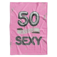 IMPAR Fleecová deka Stále sexy – Růžová - 50 let