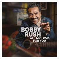 Rush Bobby: All My Love For You