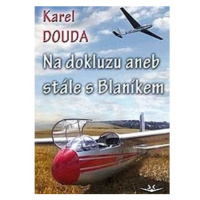 Na dokluzu aneb Stále s Blaníkem