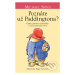 Poznáte už Paddingtona? (Ďalšie príbehy medvedíka z Čiernočierneho Peru) - kniha z kategorie Pro