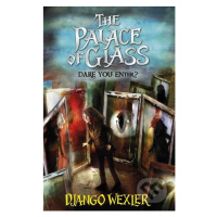 The Palace of Glass - Django Wexler - kniha z kategorie Beletrie pro děti