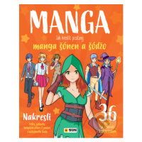 Manga - Jak kreslit postavy: manga šonen a šodžo (36 vzorů, jak je nakreslit krok za krokem) - k