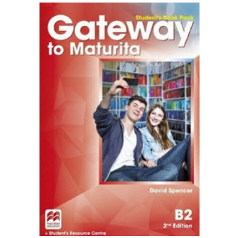 Gateway to Maturita B2 Student´s Book Pack,2nd Edition - David Spencer Macmillan Education