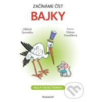 Bajky: Začínáme číst - Oldřich Syrovátka, Helena Zmatlíková (ilustrátor) - kniha z kategorie Poh