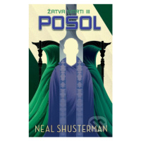 Posol - Neal Shusterman - kniha z kategorie Beletrie pro děti