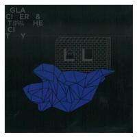 Ghost of you: Glacier and the City - CD