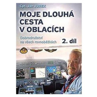 Moje dlouhá cesta v oblacích 2. Dobrodružství na všech rovnoběžkách