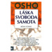 Láska, svoboda, samota - Osho Rajneesh