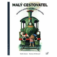 Malý cestovatel - Radek Adamec, Jiří Bernard