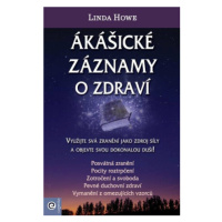 Ákášické záznamy o zdraví - Linda Howe