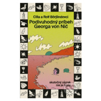 Podivuhodný príbeh Georga von Nič (Skutočný zázrak nie je ilúzia) - kniha z kategorie Beletrie p