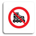 Accept Piktogram "zákaz jízdy na kolečkových bruslích" (80 × 80 mm) (bílá tabulka - barevný tisk