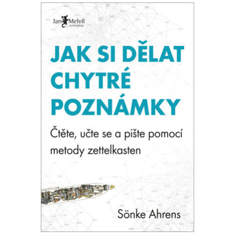 Jak si dělat chytré poznámky - Sönke Ahrens