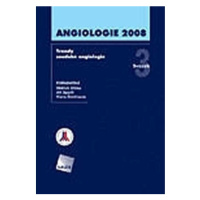 Angiologie 2008 - Trendy soudobé angiologie. Svazek 3