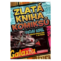 Zlatá kniha komiksů | Václav Šorel, František Kobík, Jiří Petráček