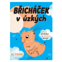 Břicháček v úzkých | Ali Pye