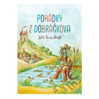 Pohádky z Dobráčkova - Jiří Vondrák - kniha z kategorie Pro děti