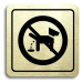 Accept Piktogram "zákaz venčení zvířat" (80 × 80 mm) (zlatá tabulka - černý tisk)