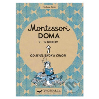 Montessori doma 9 - 12 rokov (Od myšlienok k činom) - kniha z kategorie Naučné knihy