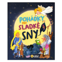 Pohádky pro sladké sny NAKLADATELSTVÍ SUN s.r.o.